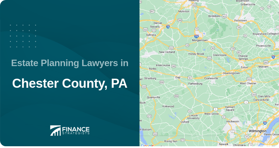 Estate Planning Lawyers in Chester County, PA