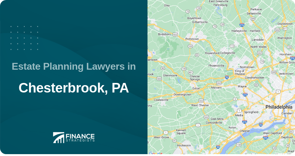 Estate Planning Lawyers in Chesterbrook, PA