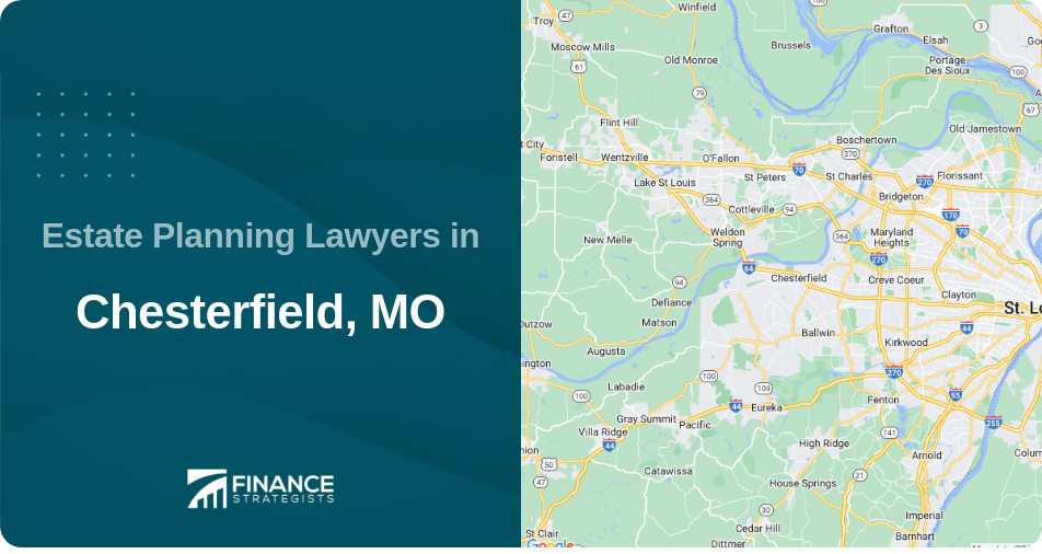 Estate Planning Lawyers in Chesterfield, MO