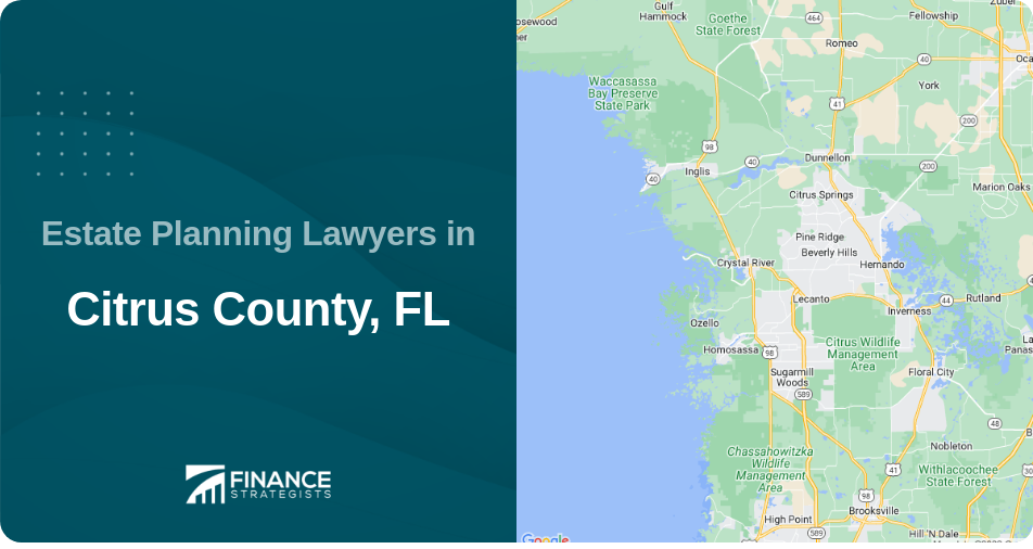 Estate Planning Lawyers in Citrus County, FL