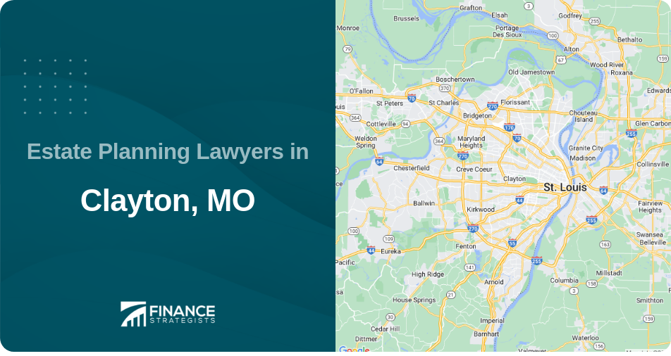 Estate Planning Lawyers in Clayton, MO