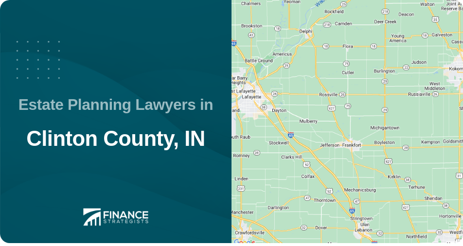 Estate Planning Lawyers in Clinton County, IN