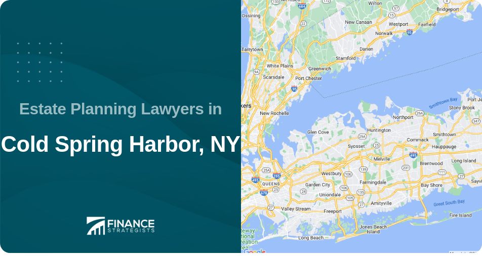 Estate Planning Lawyers in Cold Spring Harbor, NY