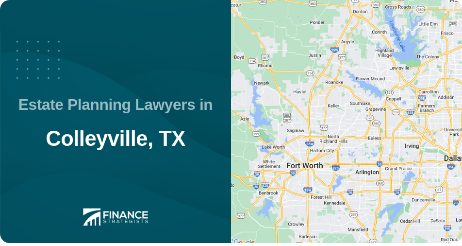 Estate Planning Lawyers in Colleyville, TX