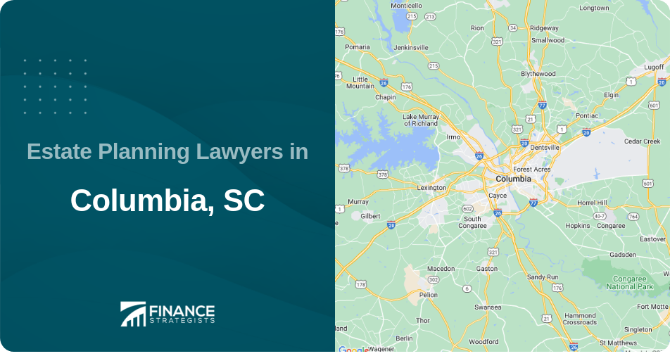 Estate Planning Lawyers in Columbia, SC