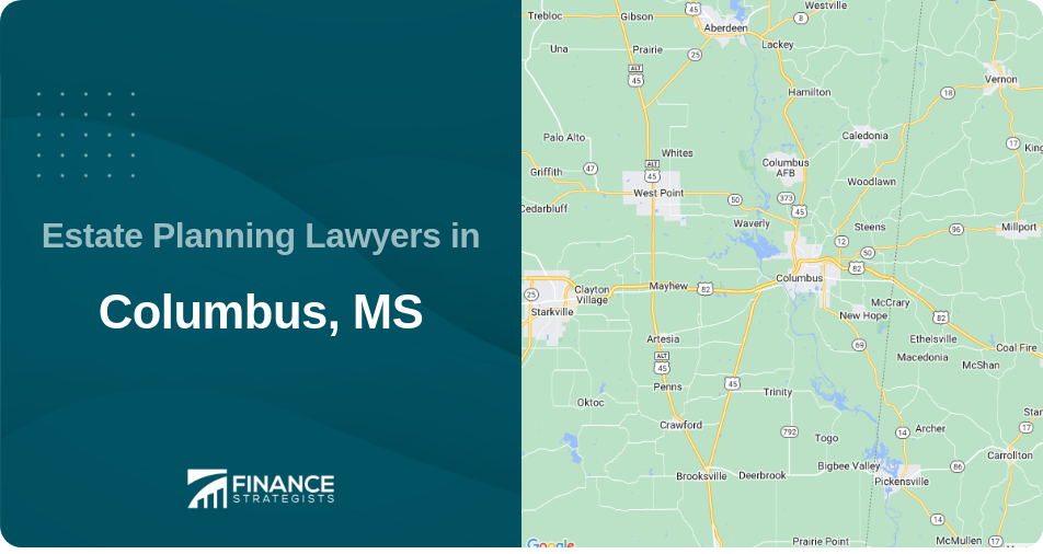Estate Planning Lawyers in Columbus, MS