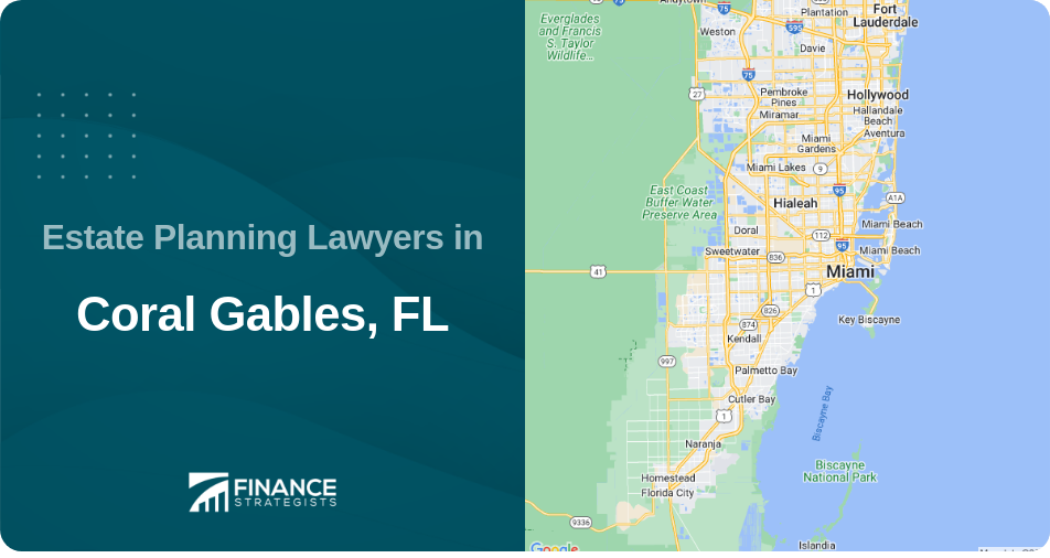 Estate Planning Lawyers in Coral Gables, FL