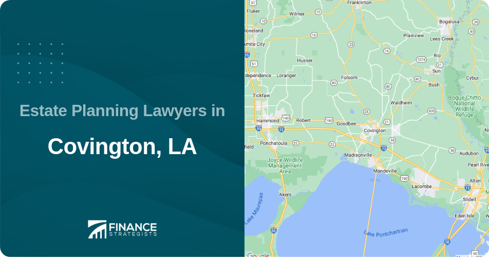 Estate Planning Lawyers in Covington, LA
