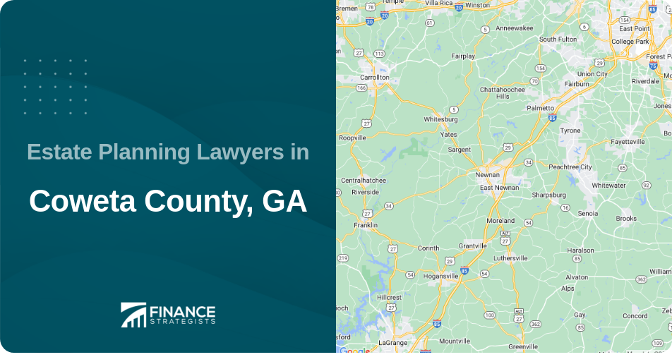 Estate Planning Lawyers in Coweta County, GA