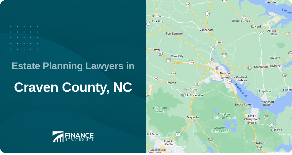 Estate Planning Lawyers in Craven County, NC