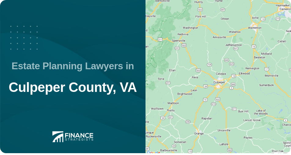 Estate Planning Lawyers in Culpeper County, VA
