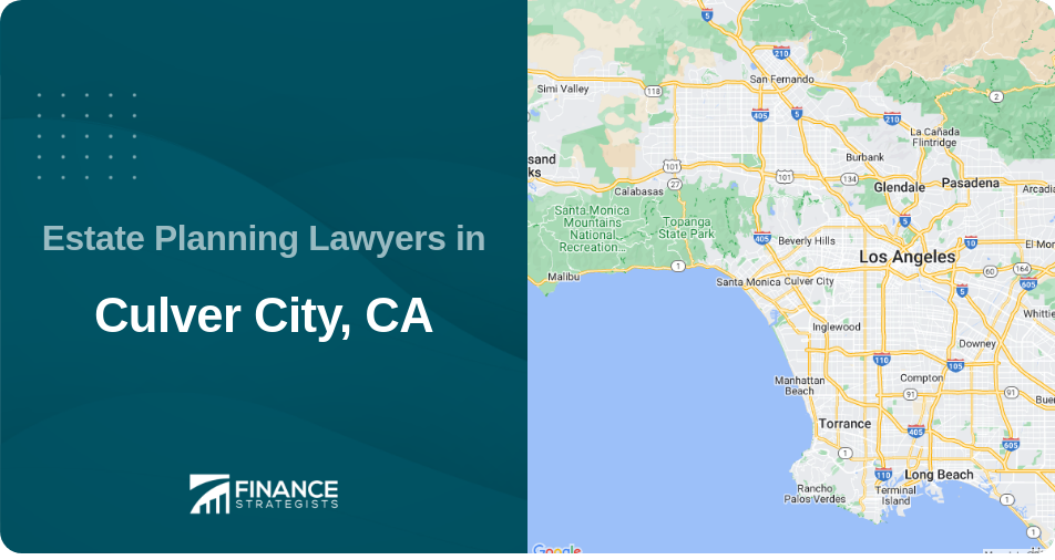 Estate Planning Lawyers in Culver City, CA