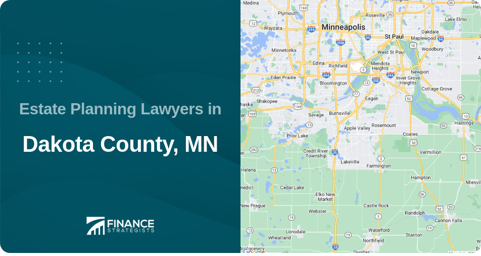 Estate Planning Lawyers in Dakota County, MN
