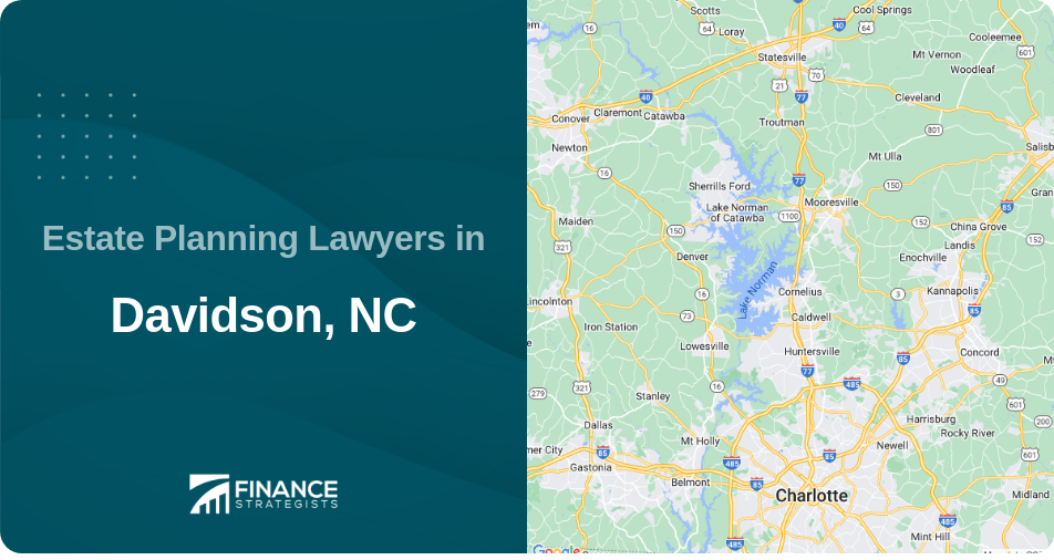 Estate Planning Lawyers in Davidson, NC