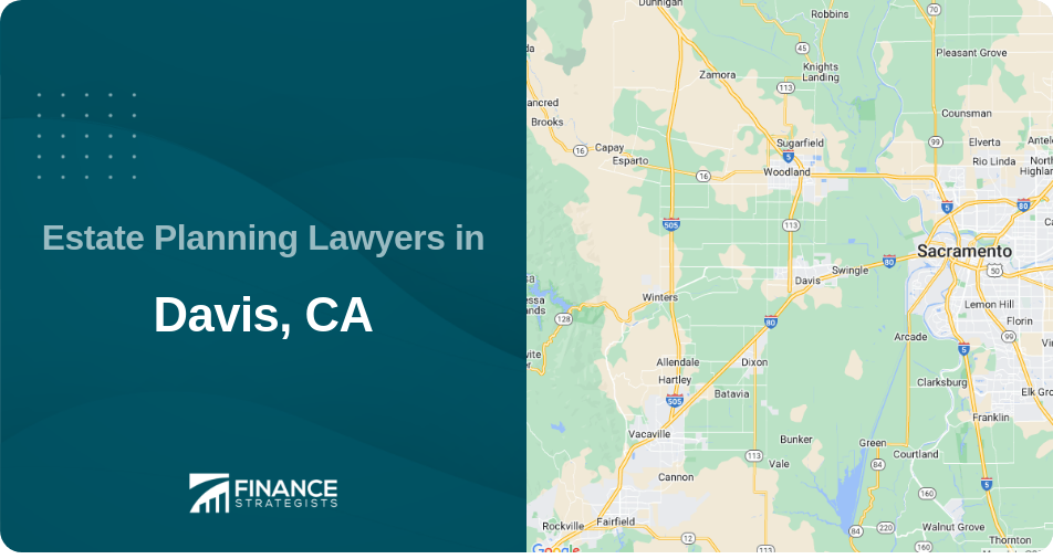Estate Planning Lawyers in Davis, CA