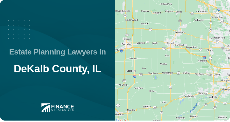Estate Planning Lawyers in DeKalb County, IL
