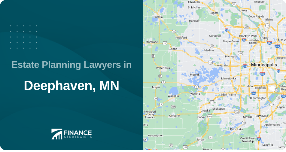 Estate Planning Lawyers in Deephaven, MN
