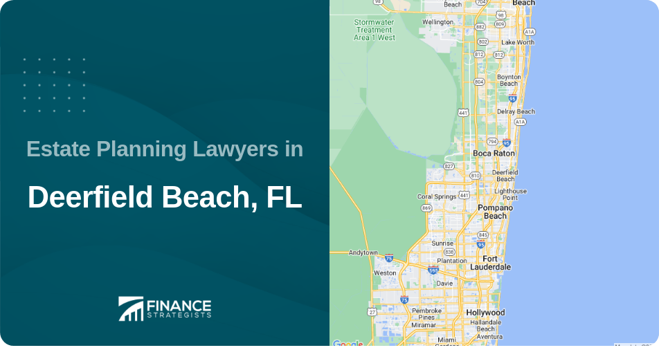 Estate Planning Lawyers in Deerfield Beach, FL