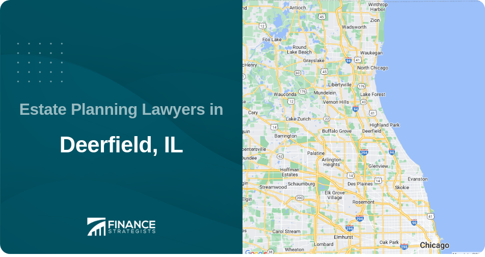 Estate Planning Lawyers in Deerfield, IL