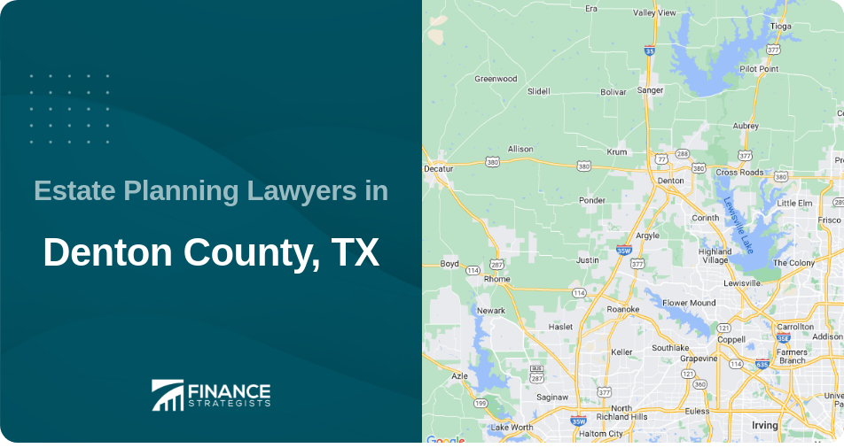 Estate Planning Lawyers in Denton County, TX