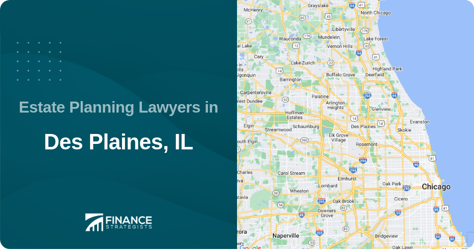 Estate Planning Lawyers in Des Plaines, IL