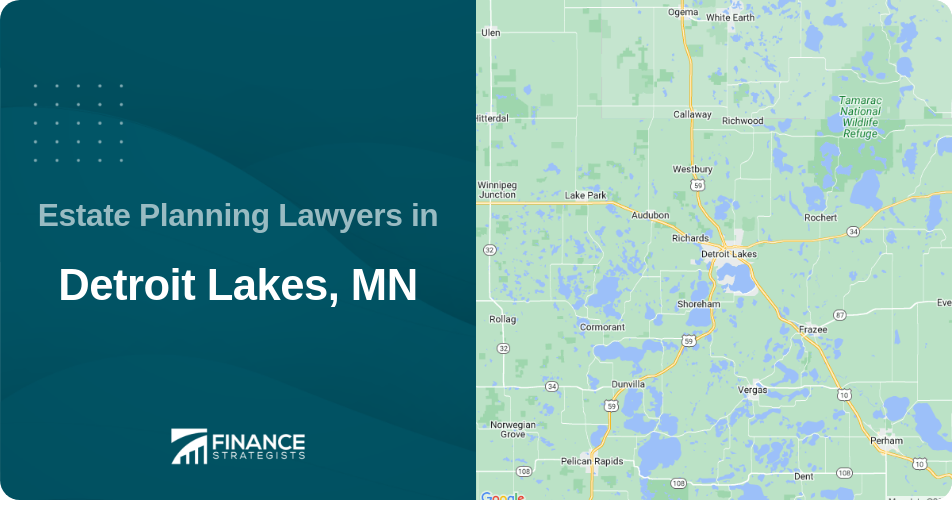 Estate Planning Lawyers in Detroit Lakes, MN