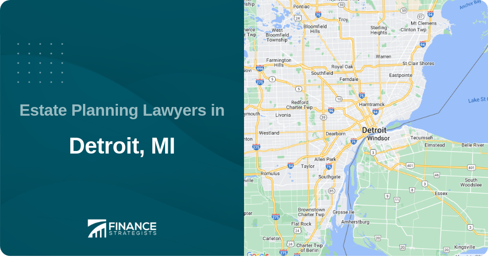 Estate Planning Lawyers in Detroit, MI
