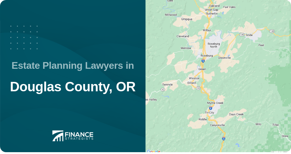 Estate Planning Lawyers in Douglas County, OR