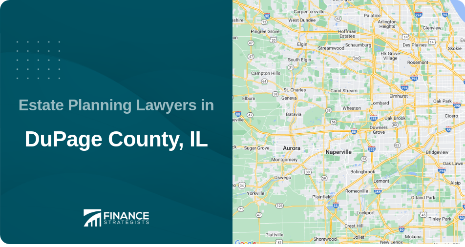 Estate Planning Lawyers in DuPage County, IL