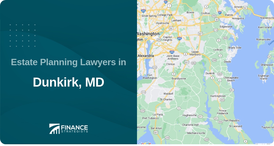 Estate Planning Lawyers in Dunkirk, MD