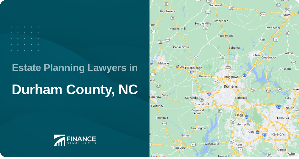 Estate Planning Lawyers in Durham County, NC