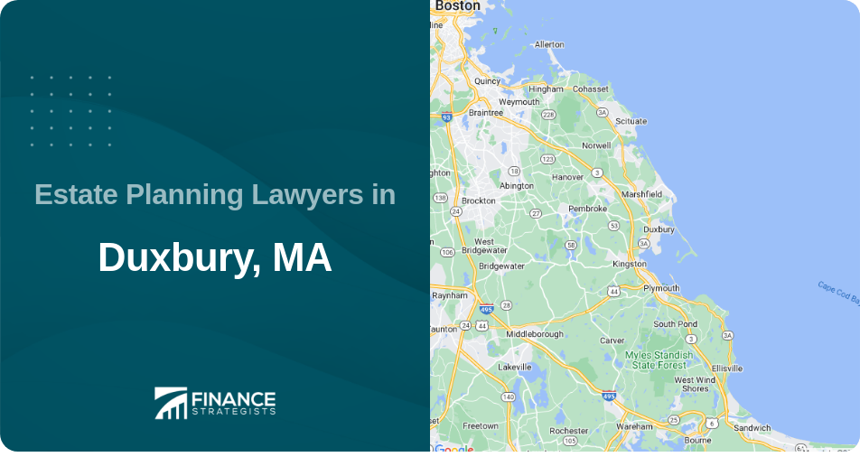 Estate Planning Lawyers in Duxbury, MA
