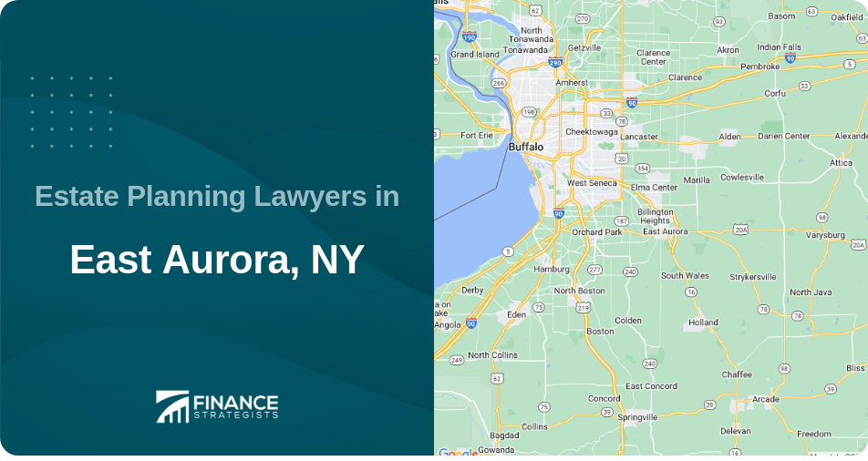 Estate Planning Lawyers in East Aurora, NY