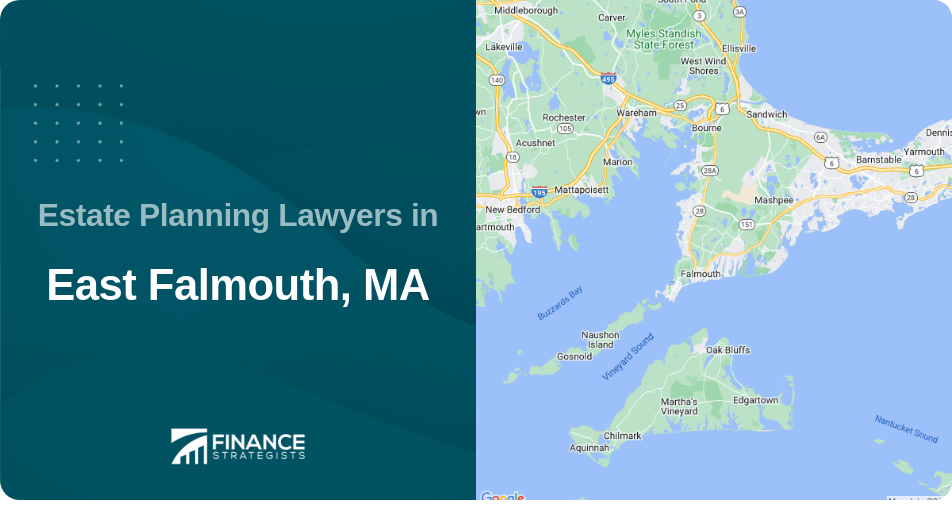 Estate Planning Lawyers in East Falmouth, MA