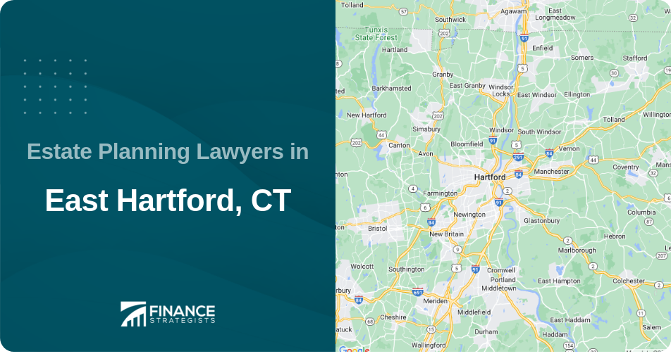Estate Planning Lawyers in East Hartford, CT