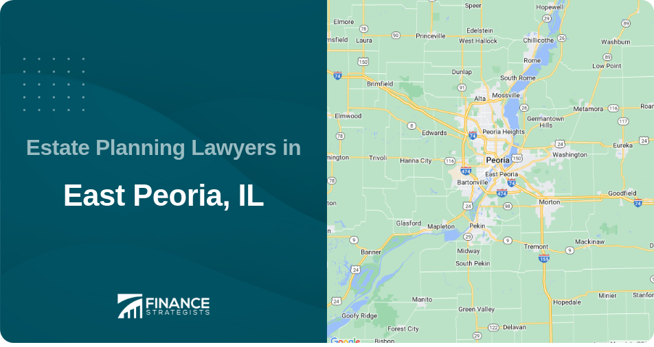 Estate Planning Lawyers in East Peoria, IL