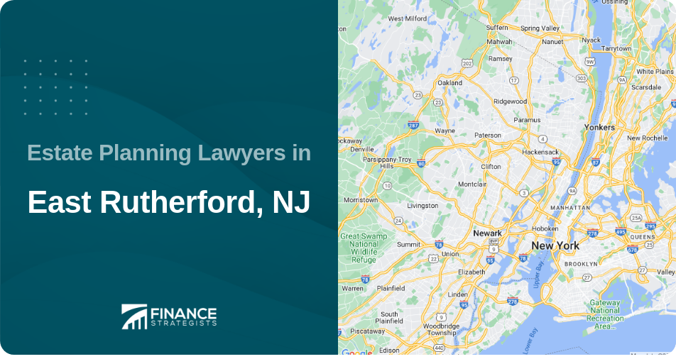 Estate Planning Lawyers in East Rutherford, NJ