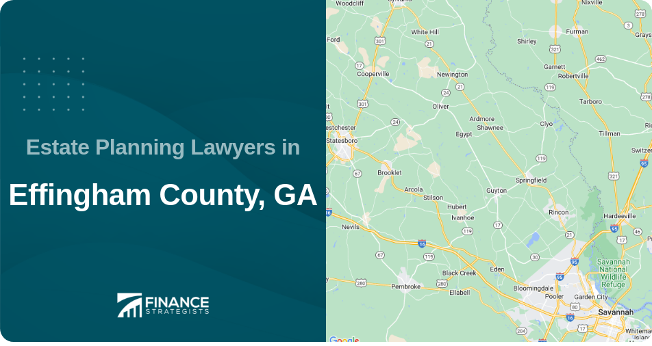 Estate Planning Lawyers in Effingham County, GA
