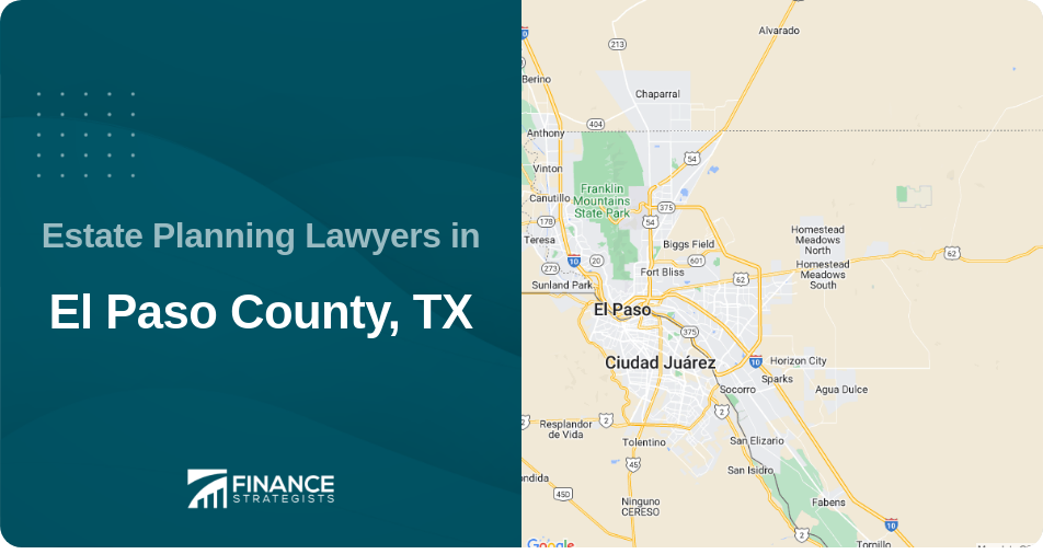 Estate Planning Lawyers in El Paso County, TX