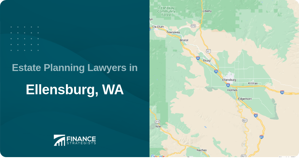 Estate Planning Lawyers in Ellensburg, WA