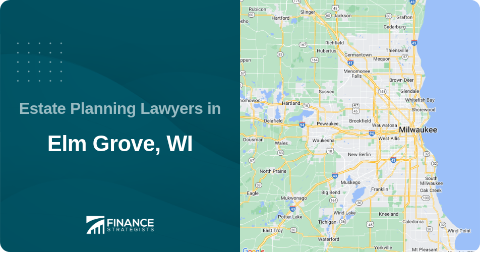 Estate Planning Lawyers in Elm Grove, WI