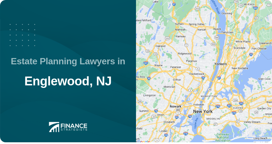 Estate Planning Lawyers in Englewood, NJ