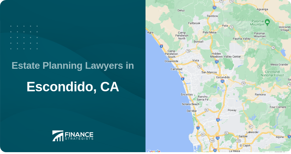 Estate Planning Lawyers in Escondido, CA