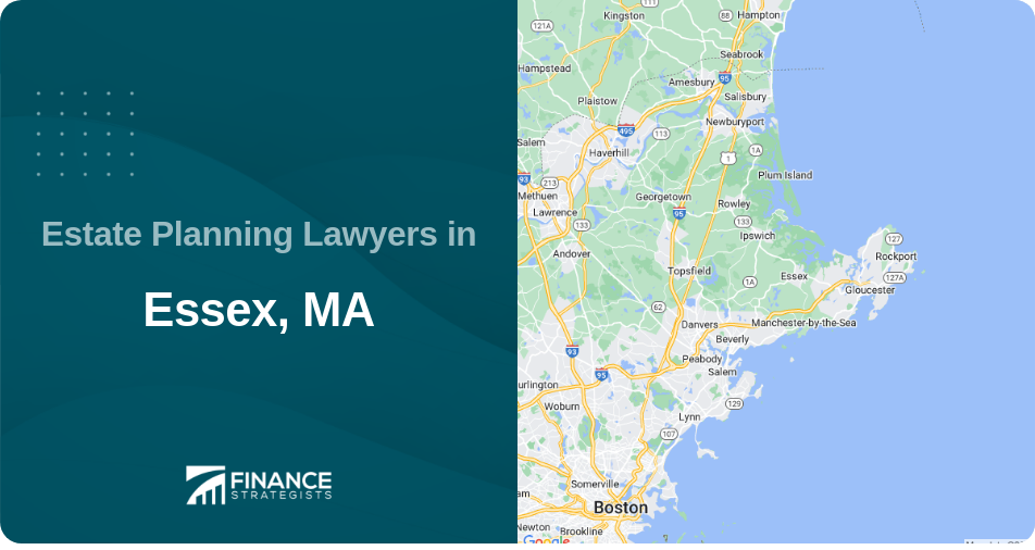 Estate Planning Lawyers in Essex, MA