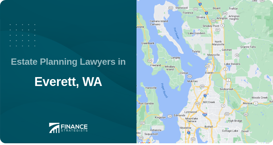 Estate Planning Lawyers in Everett, WA