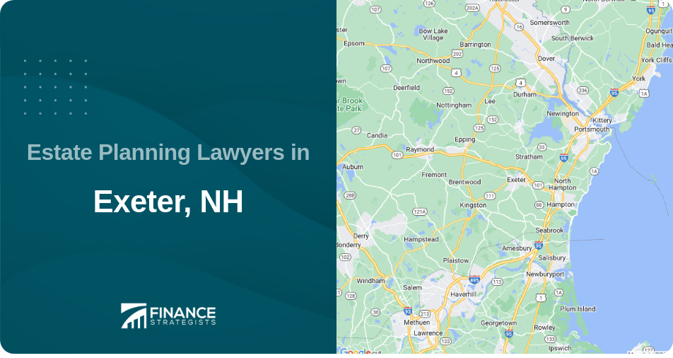 Estate Planning Lawyers in Exeter, NH