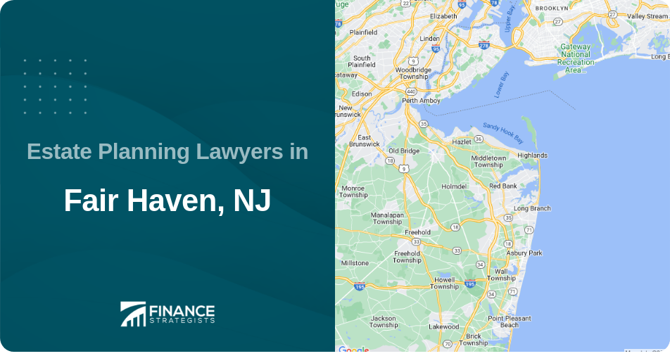 Estate Planning Lawyers in Fair Haven, NJ
