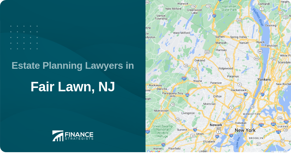 Estate Planning Lawyers in Fair Lawn, NJ