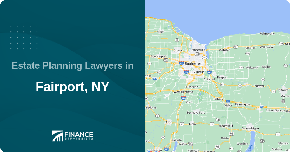 Estate Planning Lawyers in Fairport, NY