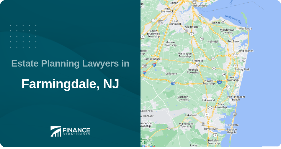 Estate Planning Lawyers in Farmingdale, NJ
